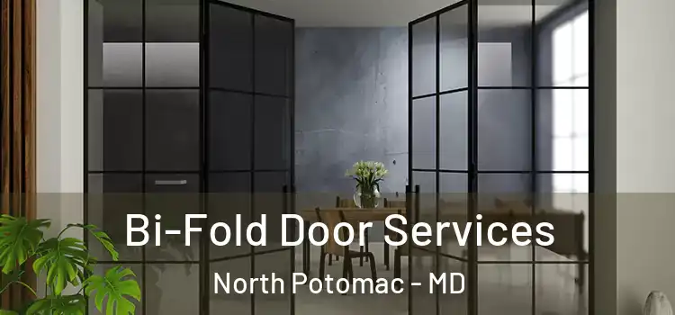 Bi-Fold Door Services North Potomac - MD