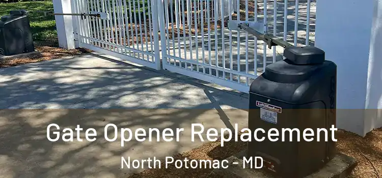 Gate Opener Replacement North Potomac - MD