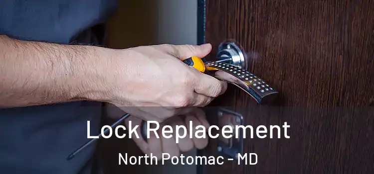 Lock Replacement North Potomac - MD