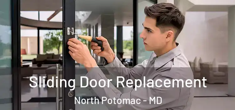 Sliding Door Replacement North Potomac - MD